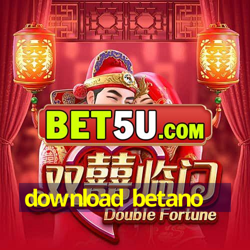 download betano